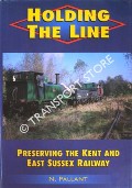 Book cover of Holding the Line - Preserving the Kent and East Sussex Railway by PALLANT, N.